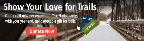 Make 2018 Great for Trails | Donate Now