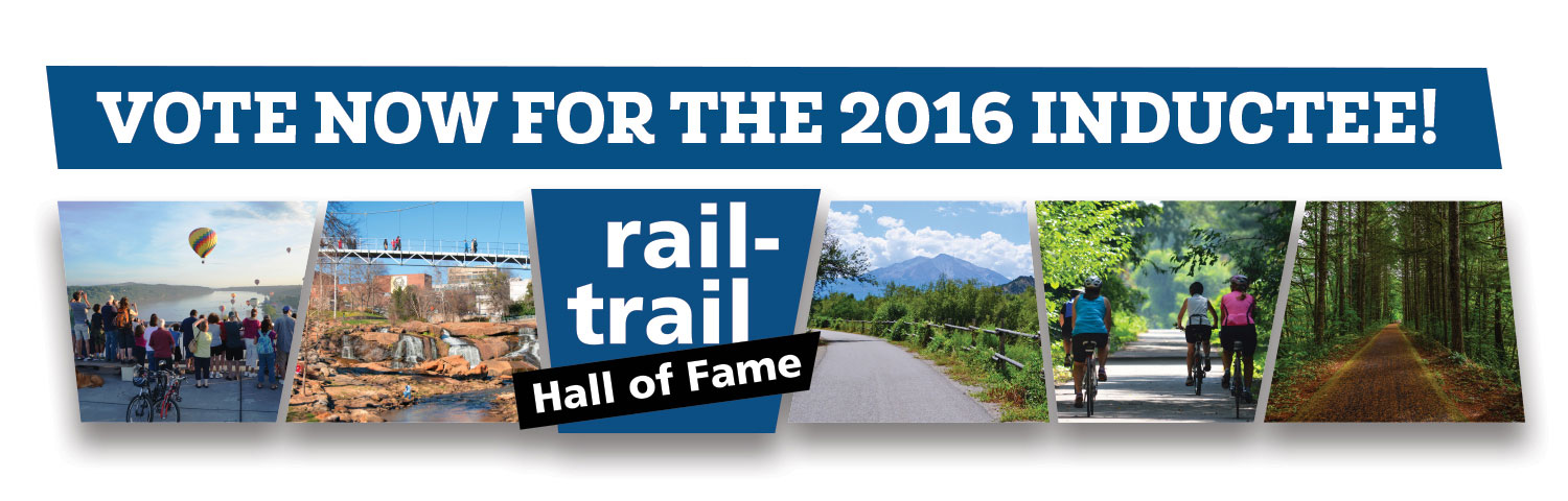 Vote Now for the 2016 Rail-Trail Hall of Fame Inductee