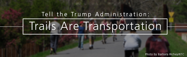 Tell the Next President: Trails are Transportation